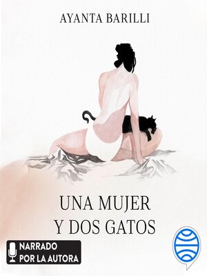 cover image of Una mujer y dos gatos